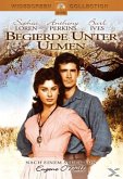 Begierde unter Ulmen Begierde unter Ulmen