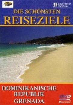 Fernweh - Die schönsten Reiseziele: Dominikanische Republik / Grenada