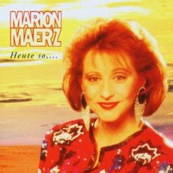 Maerz,Marion-Heute So,... - Maerz,Marion