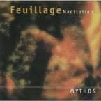 Mythos - Feuillage Meditation Mythos - Feuillage Meditation