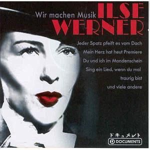 Ilse Werner - Wir Machen Musik
