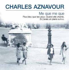 Me Que Me Que - Aznavour,Charles