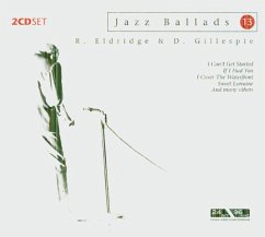 Jazz Ballads 13 - Eldrige,R./Gillespie,D.