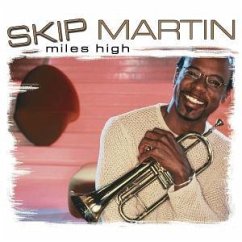 Miles High - Martin,Skip Feat.Ronnie Laws