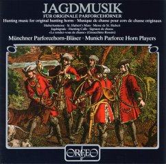 Jagdmusik Für Originale Parforcehörner - Münchner Parforcehorn-Bläser