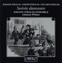 Soiree Dansante/Tritsch-Tratsch-Polka/Walzer/+ - Wildner/J.Strauss Ensemble Der Wsy