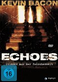 Echoes - Stimmen aus der Zwischenwelt