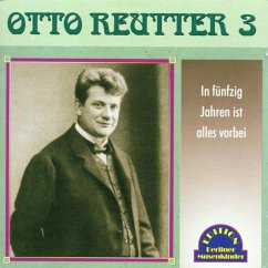 In Fünfzig Jahren Ist Alles Vorbei - Reutter,Otto