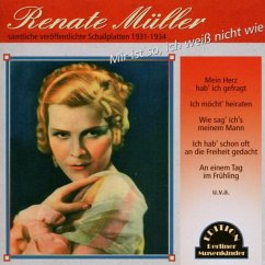 Mir Ist So,Ich Weiss Nicht Wie - Müller,Renate