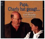 Papa, Charly hat gesagt