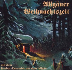 Allgäuer Weihnachtszeit - Kerber-Ensemble