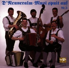 D' Neuneralm-Musi Spuit Auf - Neuneralm Musi Nr.3