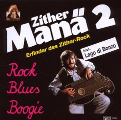 Rock-Blues-Boogie - Zither Manä