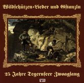 Wilderer Lieder Und Gstanzln,25 Jahre