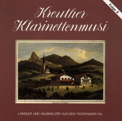 Landler Und Halbwalzer A.D.Tegenseer Tal - Kreuther Klarinettenmusi Fol.2