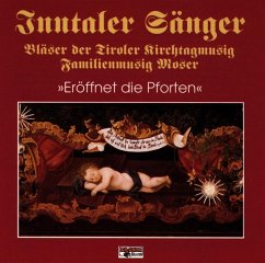 Eröffnet Die Pforten - Inntaler S./Fam.Moser/Kirchtagmusig