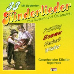 33 Kinderlieder A.Bay.U.Österreich - Geschwister Köstler