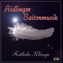 Festliche Klänge - Aidlinger Saitenmusik