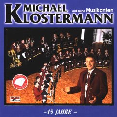 15 Jahre-D.Diamant D.Blasmusik - Klostermann,Michael Und Seine Musikanten
