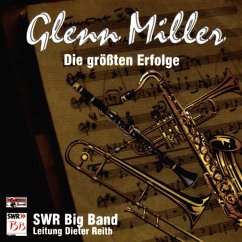 Glenn Miller,Die Größten Erfolge - Swr Big Band