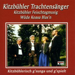 Kitzbühlerisch G'Sungen Und G'Spielt - Kitzbühler Trachtensänger