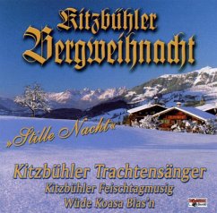 Kitzbühler Bergweihnacht-Stille Nacht - Kitzbühler Trachtensänger