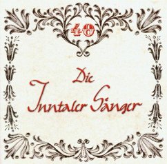 40 Jahre - Inntaler Sänger