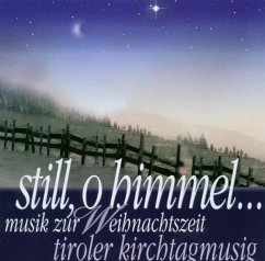 Still,O Himmel - Tiroler Kirchtagmusig