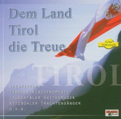 Dem Land Tirol Die Treue - Diverse