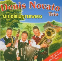 Mit Dir Unterwegs - Novato,Denis-Trio