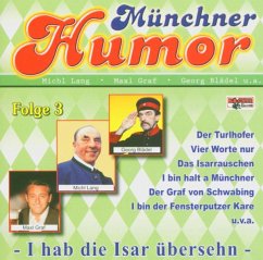 Münchner Humor 3 - Lang,Michl/Singerl,Erni/Graf,Maxl/Blädel,Georg/+