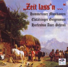Zeit Lass'N... - Hammerauer Musikanten/Elstänzinger