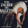 Vom Zauber Des Balletts - Bild 1
