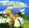 So Schön Ist Blasmusik - Bild 1