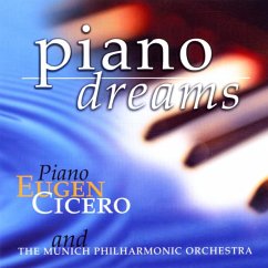 Piano Dreams - Cicero,Eugen & Munich Philharmonic Orchestra