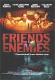 Friends & Enemies - Freundschaft kann tödlich sein