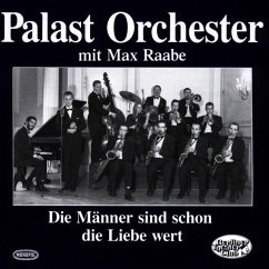 Männer Sind Schon Die Liebe Wert - Raabe,Max & Palast Orchester