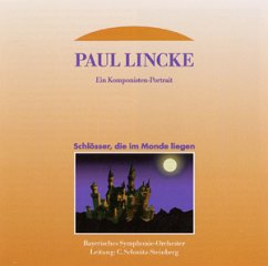 Paul Lincke-Schlösser,Die Im - Bayerisches Symphonie-Orch.