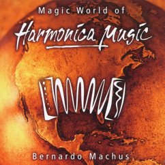 Magic World Of Harmonica Music - Machus,Bernardo