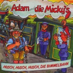 Husch,Husch,Husch,Die Bimmelbahn - Adam & Die Micky'S