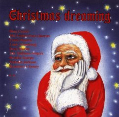 Christmas Dreaming - Crosby/Clooney/Sinatra/Jackson,Mahalia/Martin,Dean