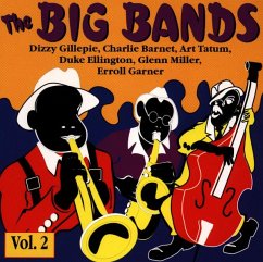 Die Grossen Bigbands Vol.2 - Gillespie/Barnet/Tatum/Ellington/Miller/Garner