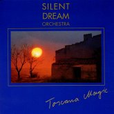 Silent Dreams-Toscana Magic Silent Dreams-Toscana Magic