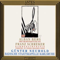 Schreker:Kammersymphonie/Berg:Orchesterstücke - Neuhold,Günter/Badische Staatskapelle