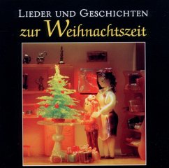 Lieder Und Geschichten Zur Weihnachtszeit - Berghoff,Dagmar/Bitsch,Cornelia