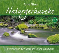 Naturgeräusche Vol.1-Stimm.Z.Entspann - Stein,Arnd