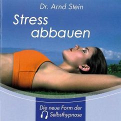 Stress Abbauen-Tiefensuggestio - Stein,Arnd