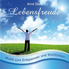 Lebensfreude-Sanfte Musik Z.Entspannen - Stein,Arnd