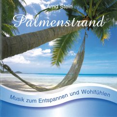 Palmenstrand-Sanfte Musik Z.Entspannen - Stein,Arnd