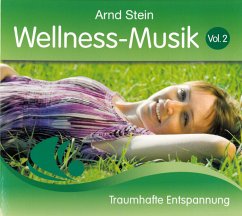 Wellness Musik,Vol.2 - Stein,Arnd